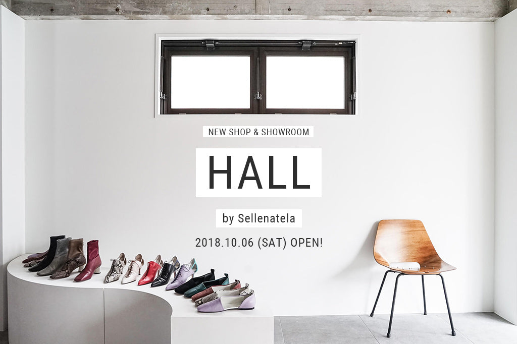 Sellenatelaの新しいショップ兼ショールームスペース「HALL」がオープン！